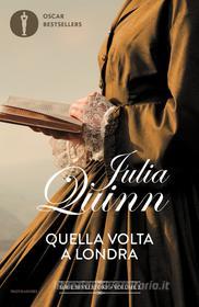 Ebook Quella volta a Londra di Quinn Julia edito da Mondadori