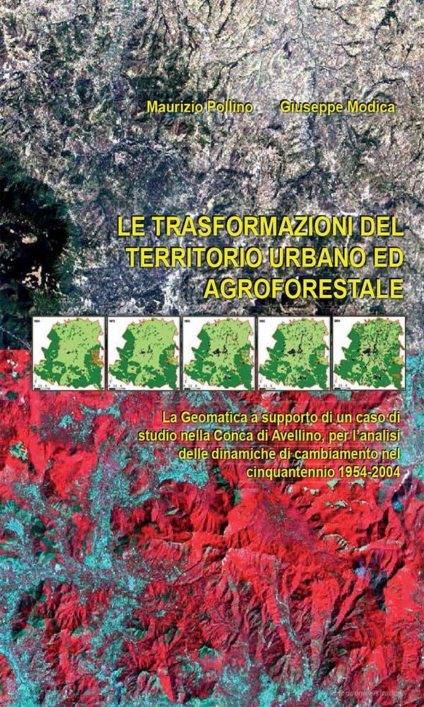 Ebook Le trasformazioni del territorio urbano ed agroforestale di Maurizio Pollino edito da Youcanprint