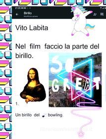 Ebook Nel film faccio la parte del birillo di Labita Vito edito da Vito Labita