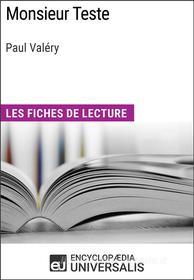 Ebook Monsieur Teste de Paul Valéry di Encyclopaedia Universalis edito da Encyclopaedia Universalis