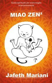 Ebook Miao Zen² di Jafeth Mariani edito da Books on Demand