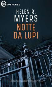 Ebook Notte da lupi (eLit) di Helen R. Myers edito da HarperCollins