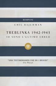 Ebook Treblinka 1942-1943 di Rajchman Chil edito da Bompiani