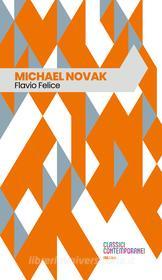 Ebook Michael Novak di Felice Flavio edito da IBL Libri