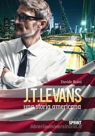 Ebook J.T. Levans di Davide Rossi edito da Booksprint