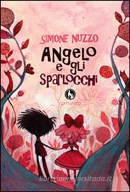 Ebook Angelo e gli sparlocchi di Simone Nuzzo, F. Sorrentino edito da Lupo