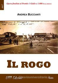 Ebook Il rogo di Andrea Buccianti edito da 0111 Edizioni