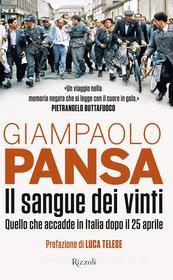 Ebook Il sangue dei vinti di Pansa Giampaolo edito da Rizzoli