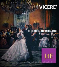 Ebook I viceré di Federico De Roberto edito da latorre editore