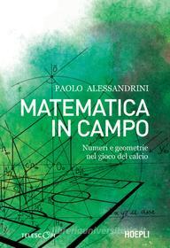 Ebook Matematica in campo di Paolo Alessandrini edito da Hoepli