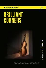 Ebook Brilliant corners di Balossino Alessandro edito da De Ferrari Editore