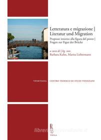 Ebook Letteratura e migrazione | Literatur und Migration di Autori Vari edito da Viella Libreria Editrice