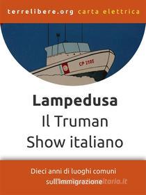 Ebook Lampedusa. Il Truman Show italiano di Terrelibere edito da Publisher s23218