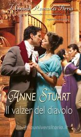 Ebook Il valzer del diavolo di Anne Stuart edito da HarperCollins Italia