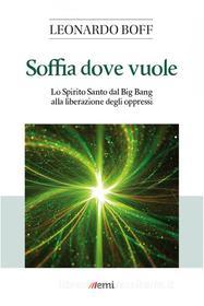 Ebook Soffia dove vuole di Leonardo Boff edito da EMI