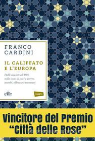 Ebook Il califfato e l'Europa di Franco Cardini edito da UTET