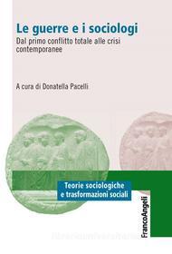 Ebook Le guerre e i sociologi. di AA. VV. edito da Franco Angeli Edizioni