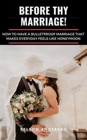 Ebook Before Thy Marriage di Kelson Anderson edito da Muero Adia