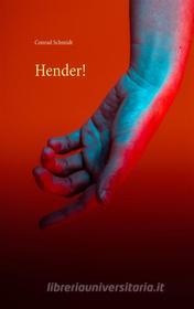 Ebook Hender! di Conrad Schmidt edito da Books on Demand