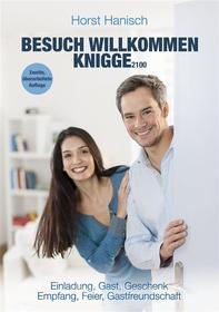 Ebook Besuch willkommen Knigge 2100 di Horst Hanisch edito da Books on Demand