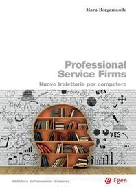 Ebook Professional service firms di Mara Bergamaschi edito da Egea