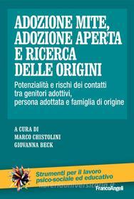 Ebook Adozione mite, adozione aperta e ricerca delle origini di AA. VV. edito da Franco Angeli Edizioni