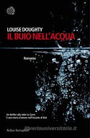 Ebook Il buio nell'acqua di Louise Doughty edito da Bollati Boringhieri