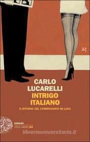 Ebook Intrigo italiano di Lucarelli Carlo edito da Einaudi
