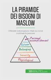 Ebook La piramide dei bisogni di Maslow di Pierre Pichère edito da 50Minutes.com (IT)
