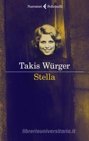 Ebook Stella di Takis Würger edito da Feltrinelli Editore