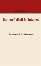 Ebook Barrierefreiheit im Internet di Domingos de Oliveira edito da Books on Demand