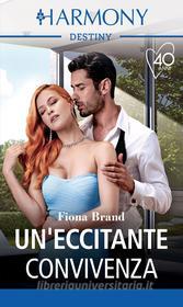 Ebook Un eccitante convivenza di Fiona Brand edito da HarperCollins Italia