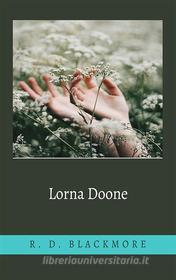 Ebook Lorna Doone, A Romance of Exmoor di R. D. Blackmore edito da GIANLUCA