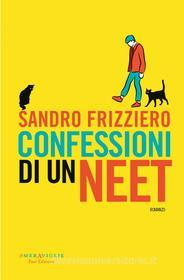 Ebook Confessioni di un NEET di Sandro Frizziero edito da Fazi Editore