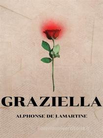 Ebook Graziella di Alphonse de Lamartine edito da Books on Demand