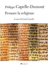 Ebook Pensare la religione di Philippe Capelle-Dumont edito da Inschibboleth Edizioni