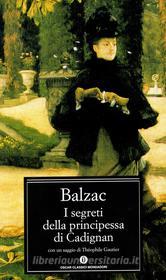 Ebook I segreti della principessa di Cadignan di Balzac Honoré de edito da Mondadori
