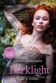 Ebook Darklight di Lesley Livingston edito da Fazi Editore