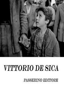 Ebook Vittorio De Sica di Passerino Editore edito da Passerino