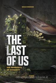 Ebook Decoding The Last of Us di Nicolas Deneschau edito da Third Editions