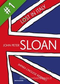 Ebook Lost in Italy (1) di Sloan John Peter edito da Mondadori