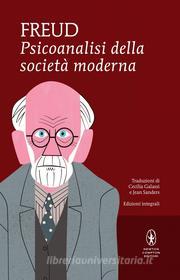 Ebook Psicoanalisi della società moderna di Sigmund Freud edito da Newton Compton Editori