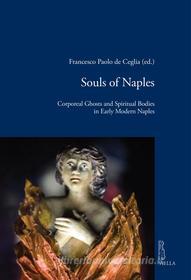 Ebook Souls of Naples di Autori Vari edito da Viella Libreria Editrice
