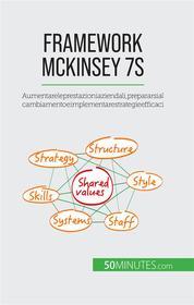 Ebook Framework McKinsey 7S di Anastasia Samygin-Cherkaoui edito da 50Minutes.com (IT)