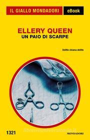 Ebook Un paio di scarpe (Il Giallo Mondadori) di Queen Ellery edito da Mondadori