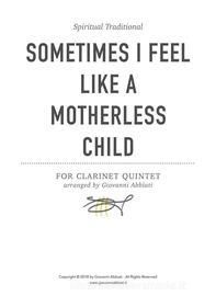 Ebook Sometimes I Feel Like a Motherless Child (Spiritual Traditional) for Clarinet Quintet di Giovanni Abbiati edito da Giovanni Abbiati