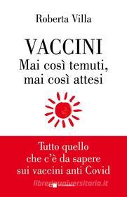 Ebook Vaccini. Mai così temuti, mai così attesi di Roberta Villa edito da Chiarelettere