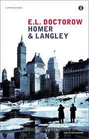 Ebook Homer & Langley (Versione italiana) di Doctorow E.L. edito da Mondadori
