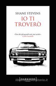 Ebook Io ti troverò di Shane Stevens edito da Fazi Editore