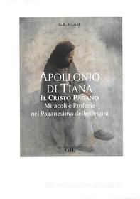 Ebook Apollonio di Tiana di George Robert Mead edito da Edizioni Cerchio della Luna